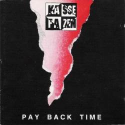 Kassefazem : Pay Back Time